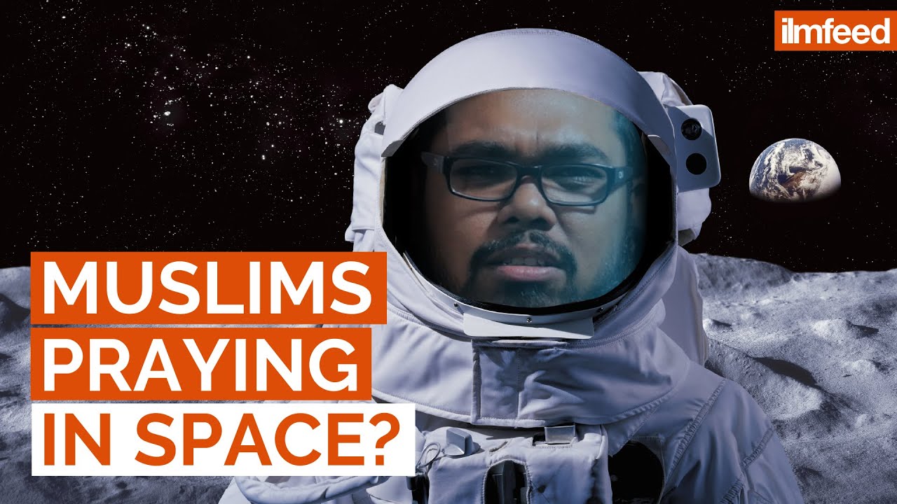 MUSLIMS PRAYING IN SPACE?