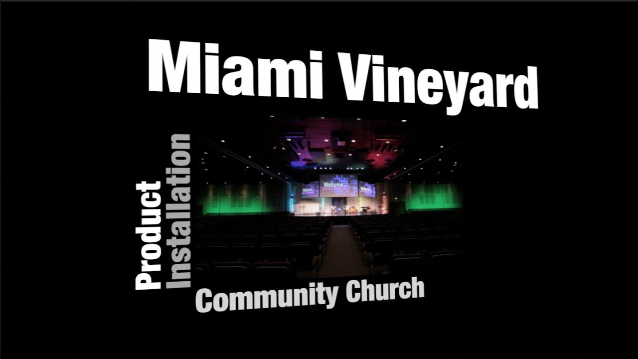 ADJ Product Installation: Miami Vineyard Community Church