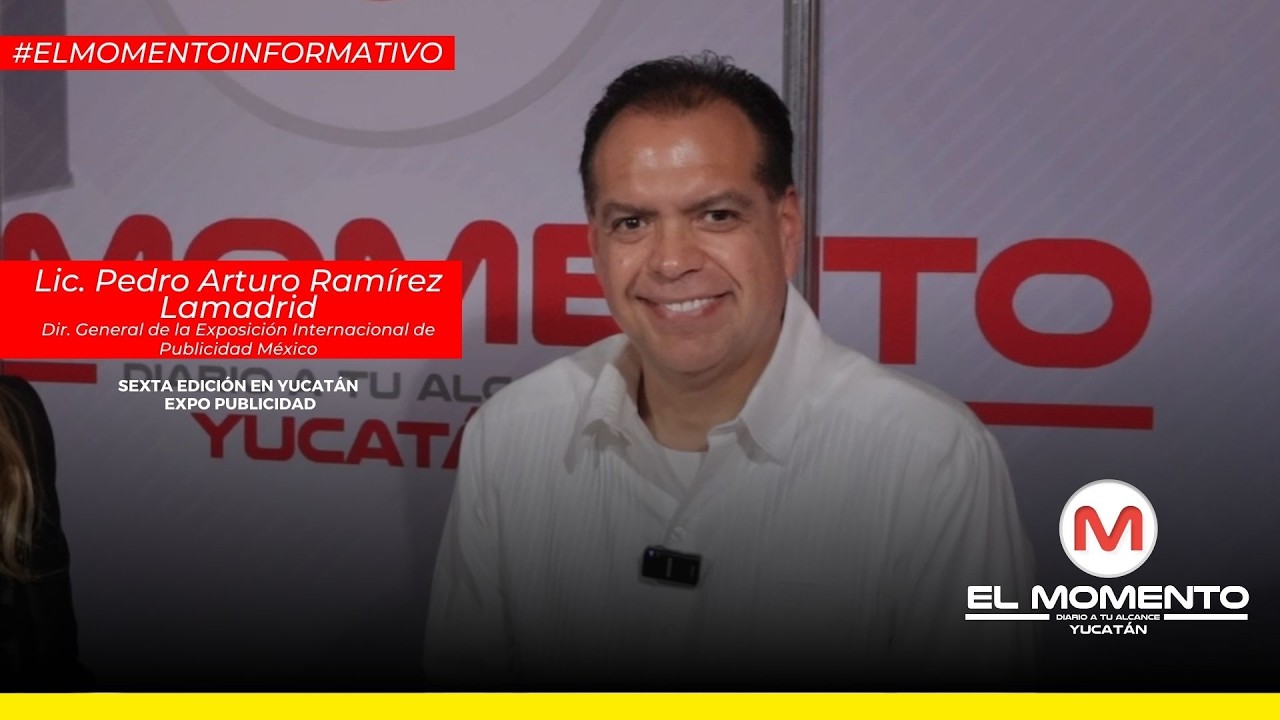 ¡Este fin de semana llega la Expo publicidad en Yucatán!