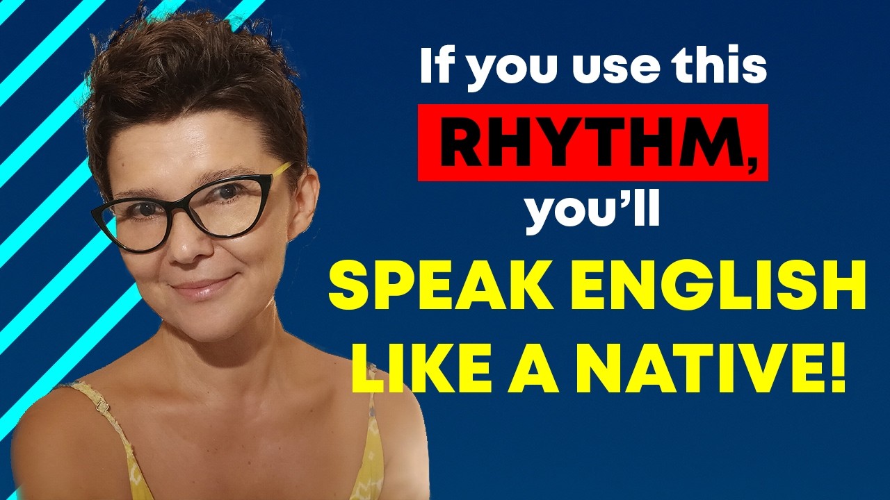 Rhythm in English Speaking | How Native Speakers Really Talk
