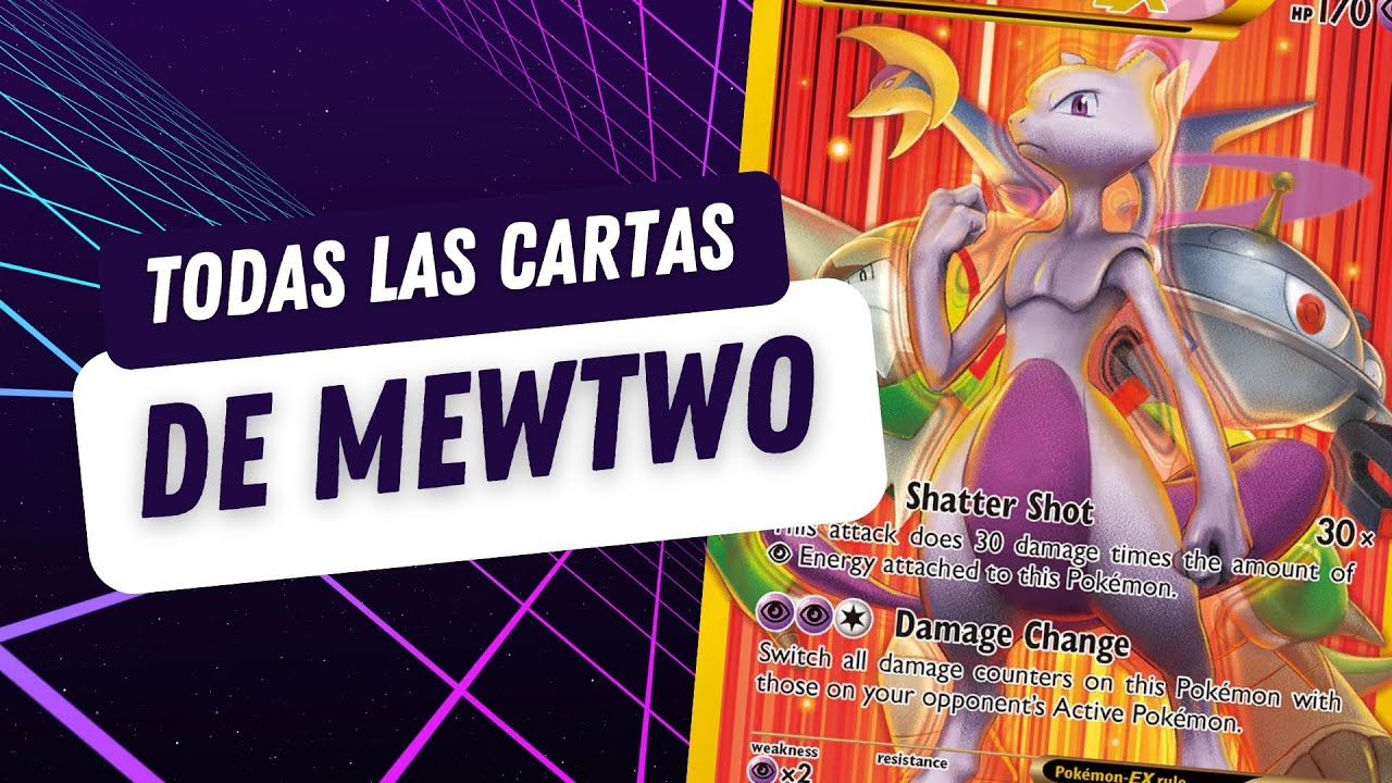 Todas las cartas de MEWTWO en 1 video