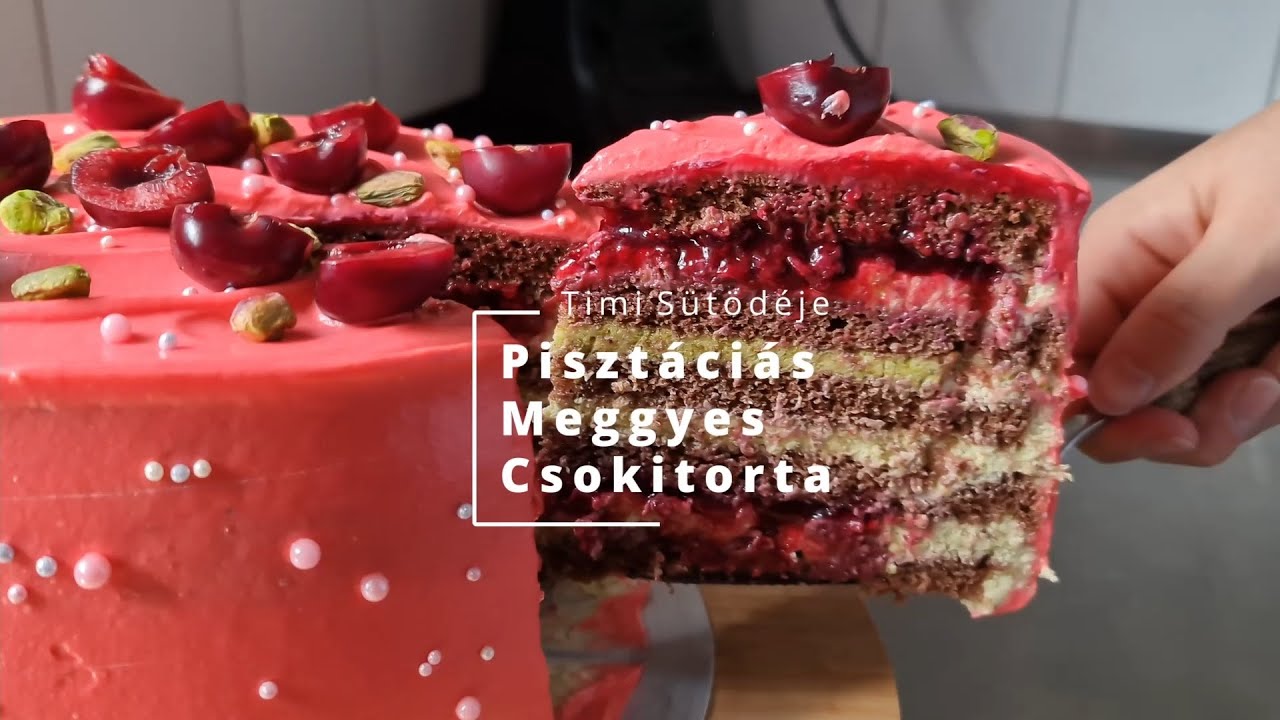 Pisztáciás meggyes csokitorta - Timi Sütödéje