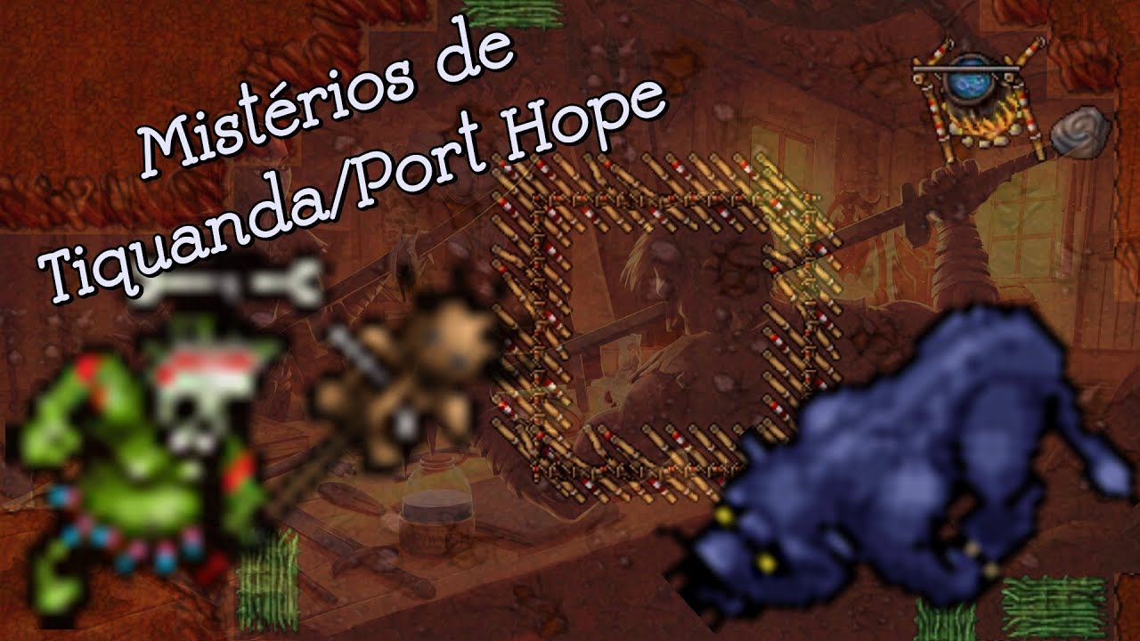 Tibia: Mist&eacute;rios de Tiquanda/Port Hope