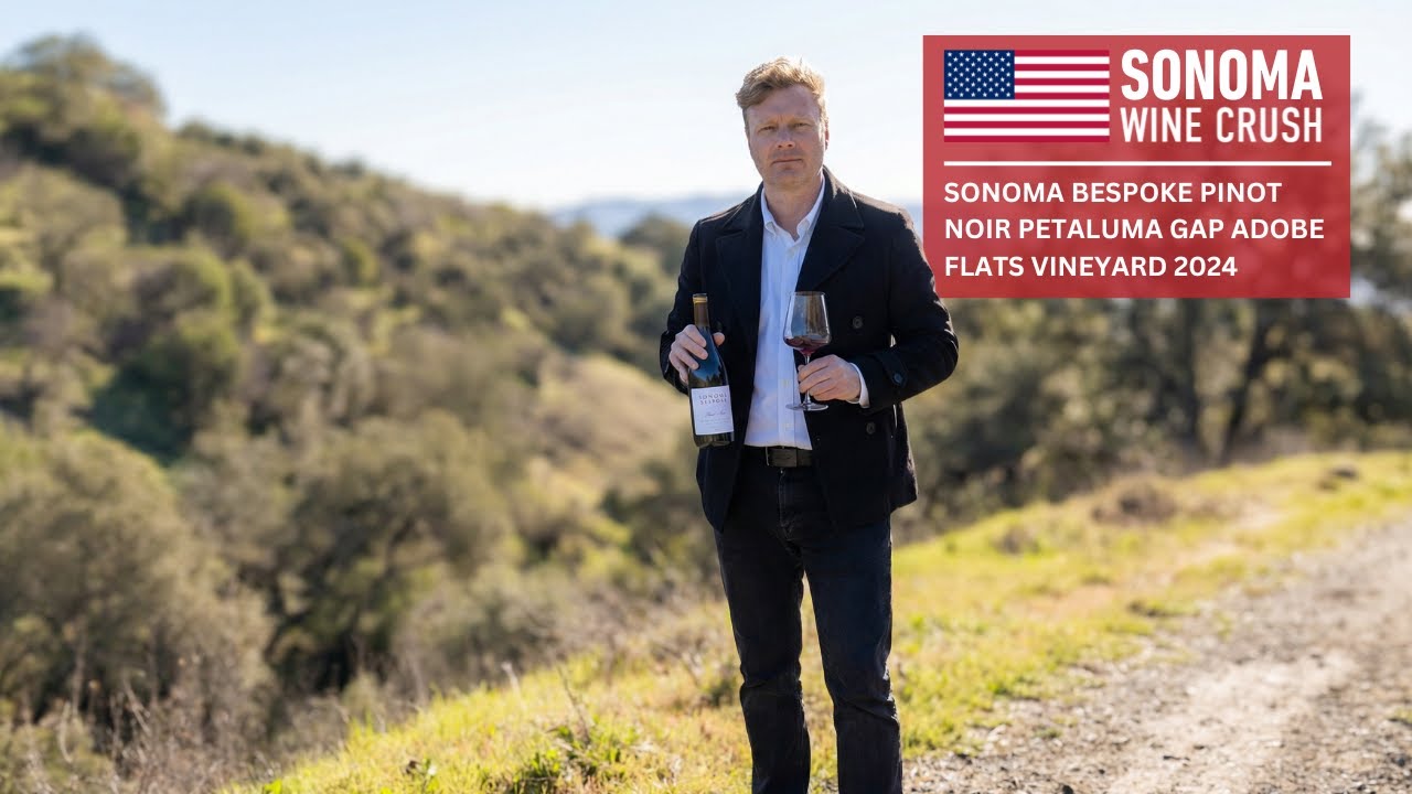 Sonoma Wine Crush: Sonoma Bespoke Pinot Noir Petaluma Gap Adobe Flats Vineyard 2024