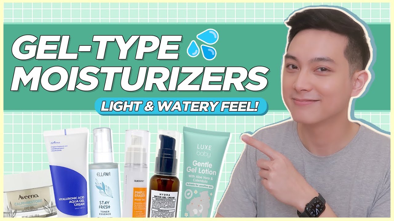 Best GEL TYPE MOISTURIZERS for OILY to COMBINATION skin! (Filipino) | Jan Angelo