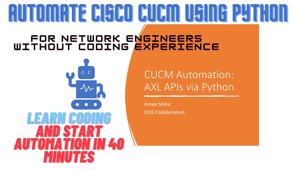 Cisco CUCM Automation | AXL API using Python for Network Engineers with zero coding experience