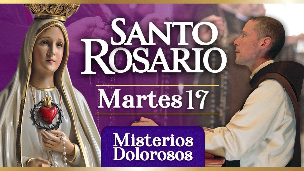 Santo Rosario de los Caballeros de la Virgen, 17 de marzo Misterios Dolorosos