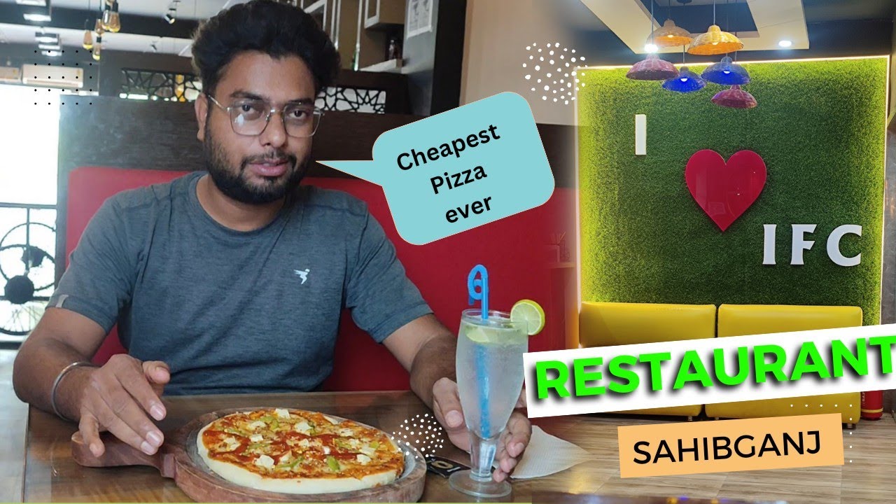 Ifc Sahibganj || Best Restaurant Of Sahibganj || Sahibganj Restaurant ||#karanexplore