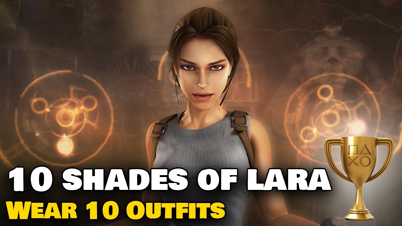 Tomb Raider: Anniversary PS4/PS5 - 10 Shades of Lara Trophy Guide