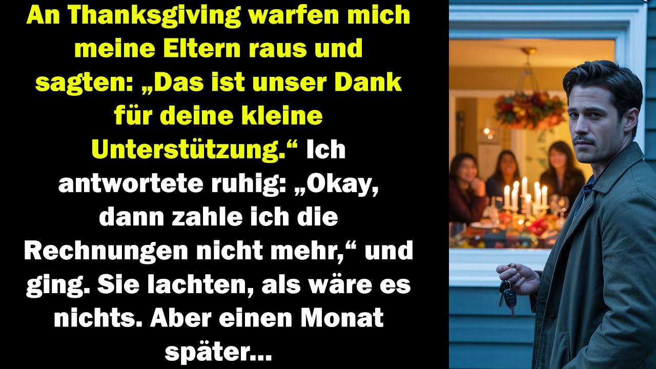 An Thanksgiving Warfen Mich Meine Eltern Raus Einen Monat Später Bereuten Sie Jeden Einzelnen Satz