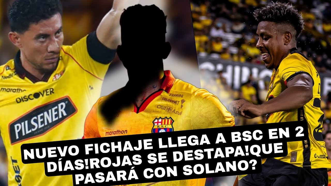 NUEVO FICHAJE LLEGA A BSC EN 2 DÍAS!ROJAS SE DESTAPA!QUE PASARÁ CON SOLANO? 