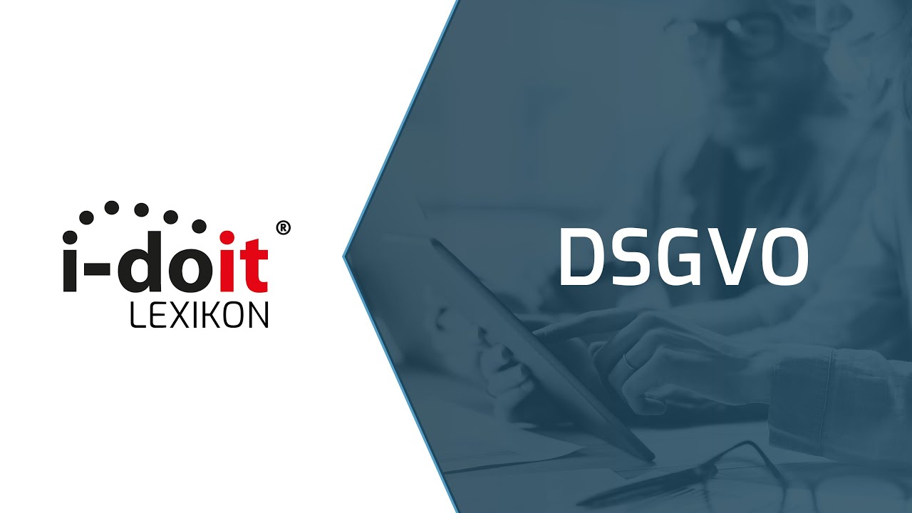 DSGVO - Die EU-Datenschutzgrundverordnung