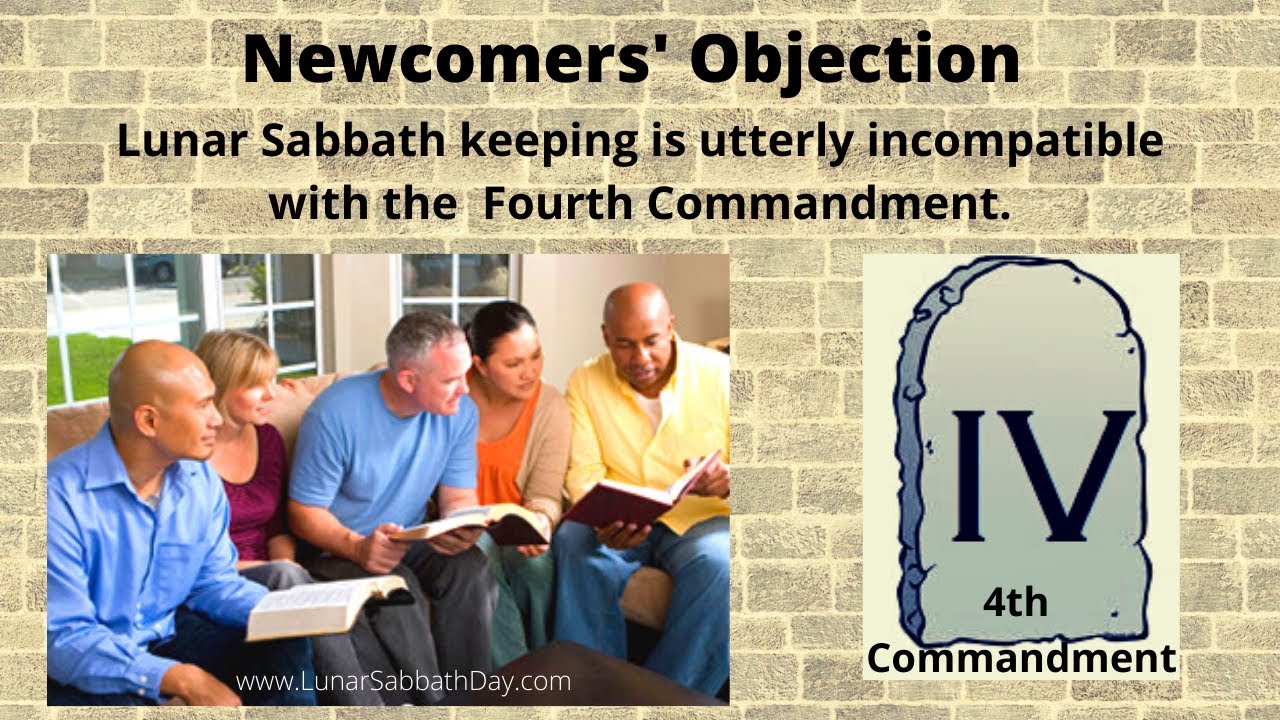 Is the Lunar Sabbath incompatible with the Fourth Commandment? A Newcomer's Question