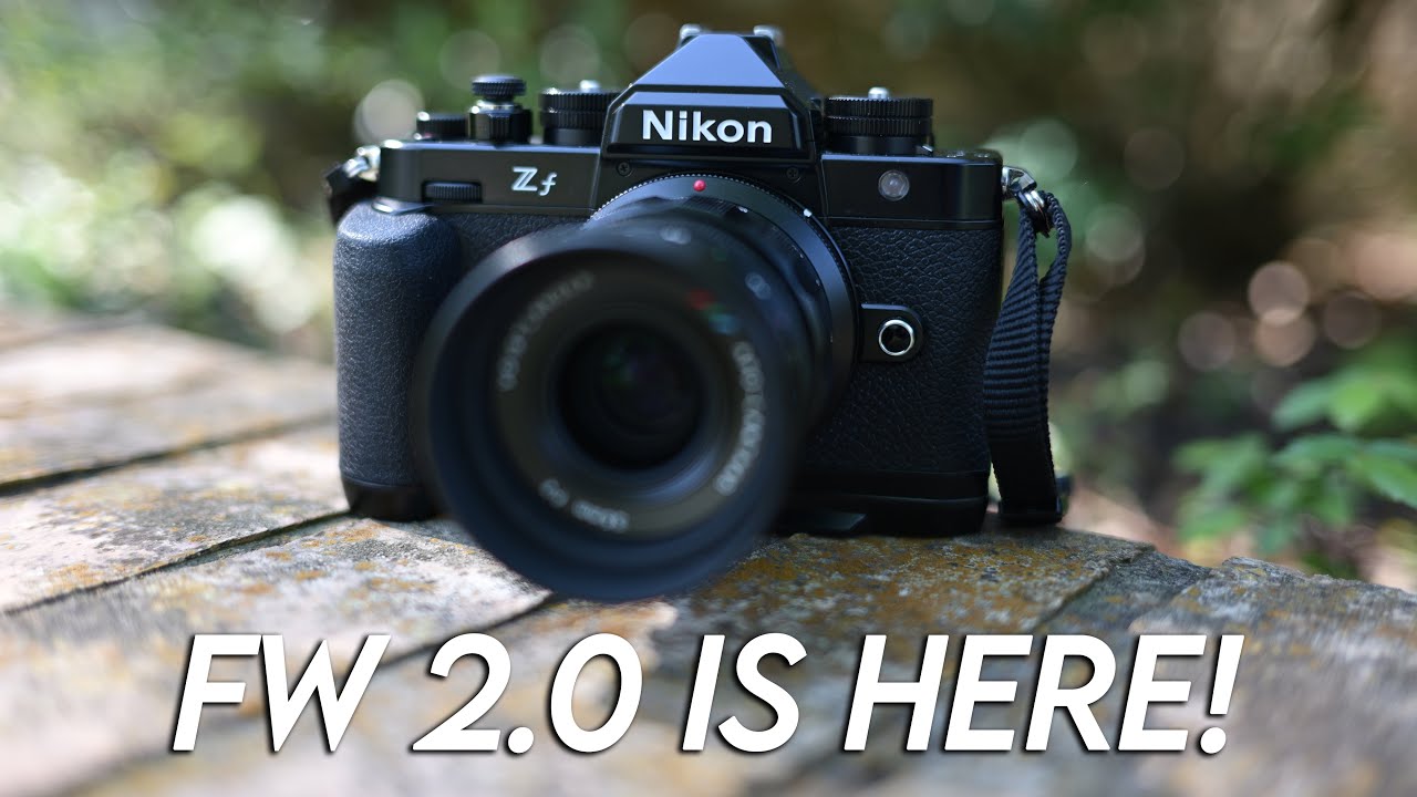 Nikon ZF Firmware 2.0 Features Explained! Improvements you need to pay attention to.
