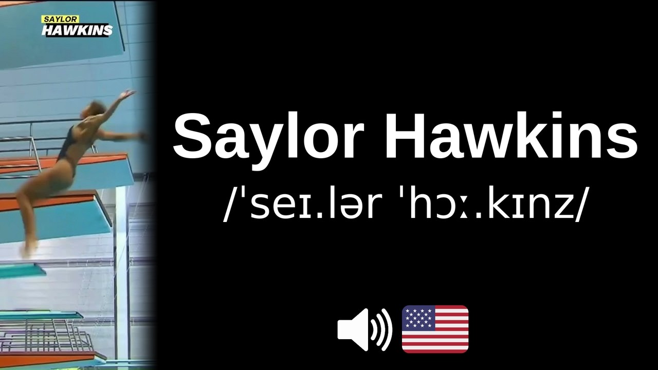 How to pronounce Saylor Hawkins (CORRECTLY!)