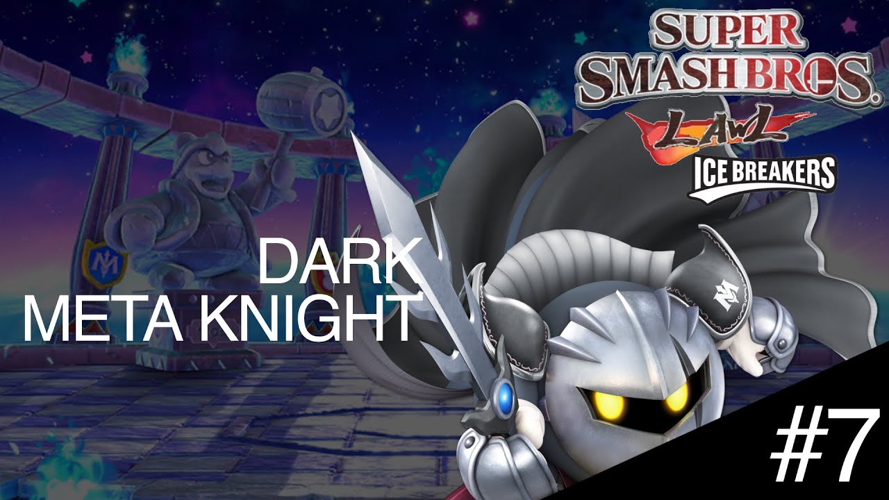 Smash bros lawl Icebreaker,s character moveset dark meta knight