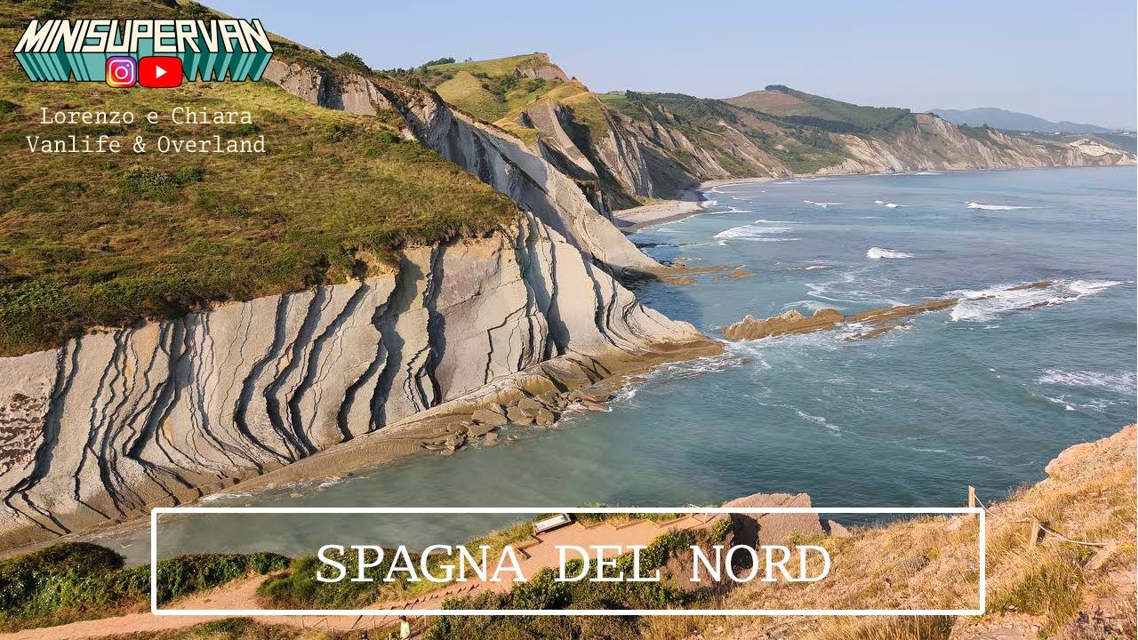 Finiamo la Francia ed entriamo in Spagna del Nord (Paesi Baschi, Cantabria, Asturie e Galizia)