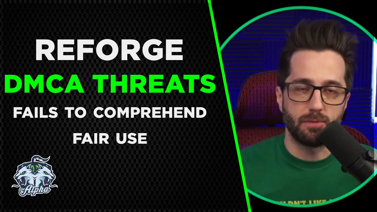YouTuber Reforge Gaming угрожает нарушением DMCA, не понимая, что такое добросовестное использование