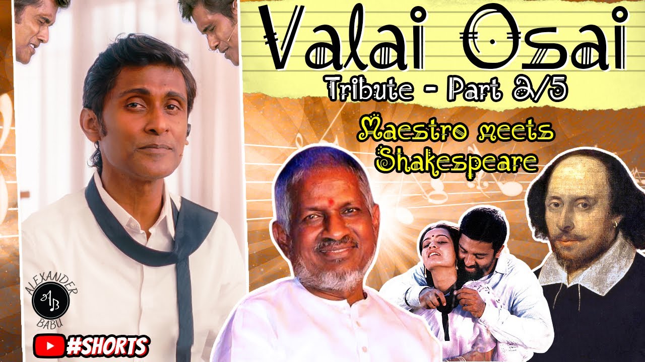ValaiOsai 2/5 - Maestro meets Shakespeare