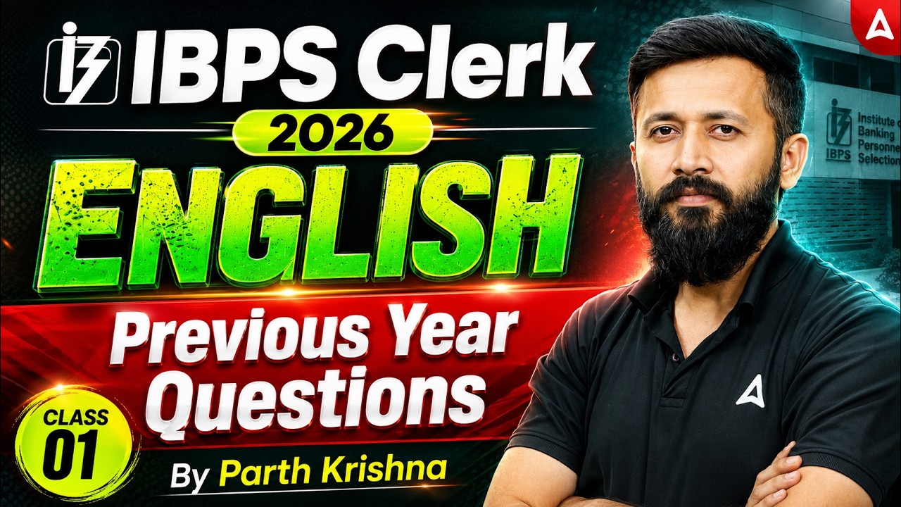 IBPS Clerk 2026 | English Previous Year Questions | Class 01 | By Parth Krishan Upadhyay