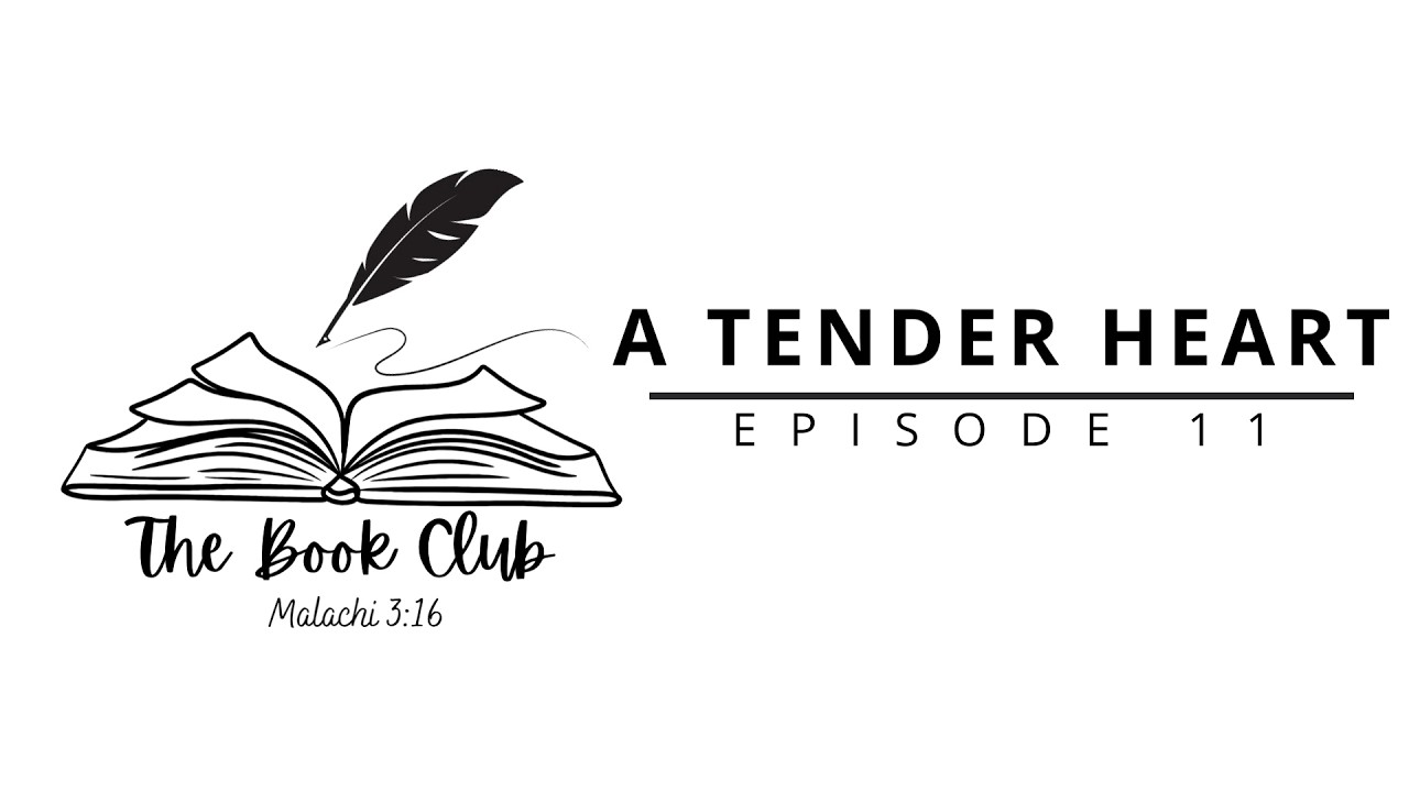 A Tender Heart | Ep. 11