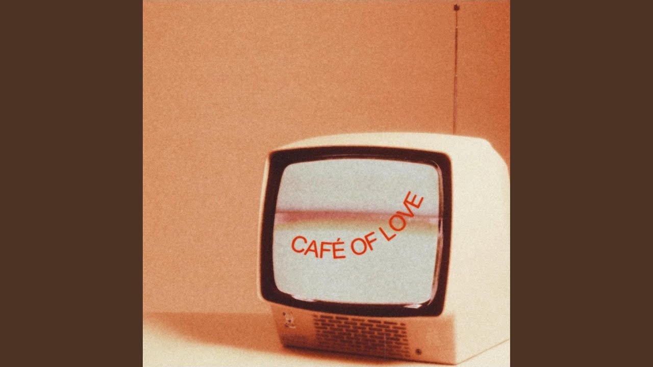 Café of Love (MV Ver.)