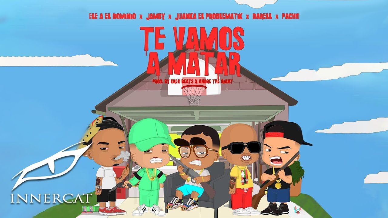 Ele A El Dominio X Jamby el Favo X Juanka X Darell X Pacho - Te Vamos a Matar 🏚️(Remix)