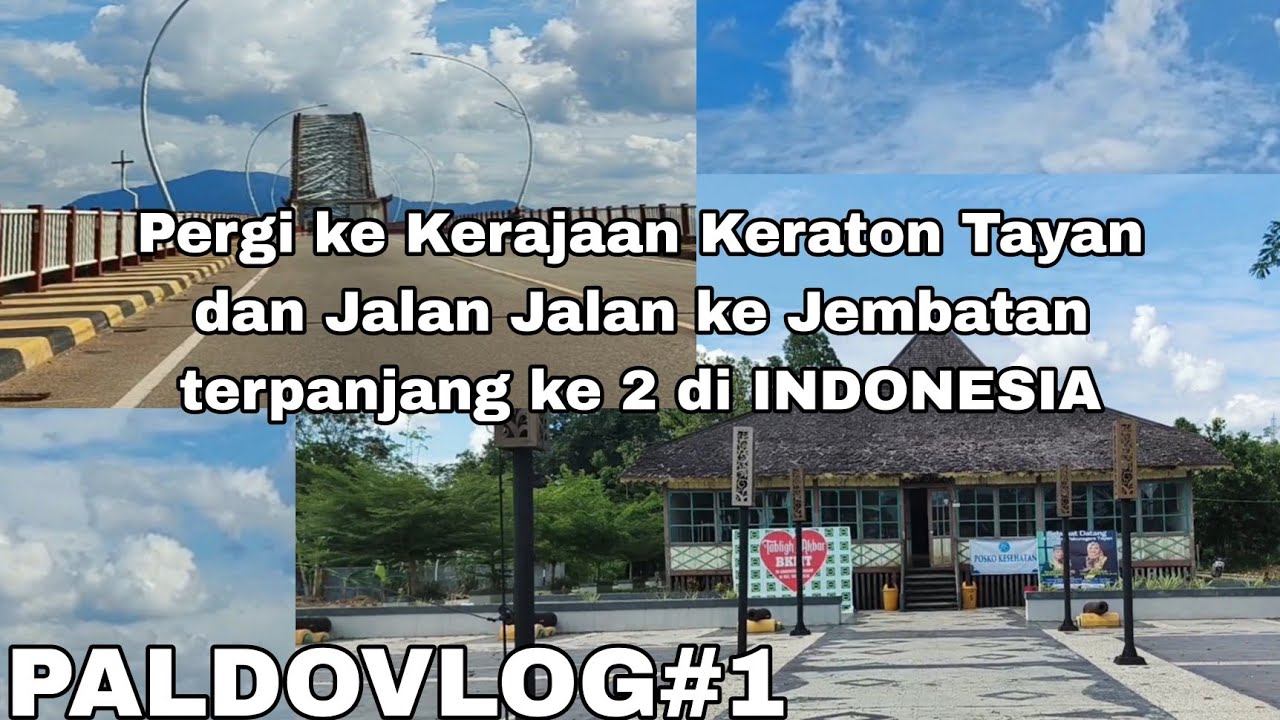 Jalan Jalan di Kecamatan Tayan Hilir | #PaldoVlog pt 1