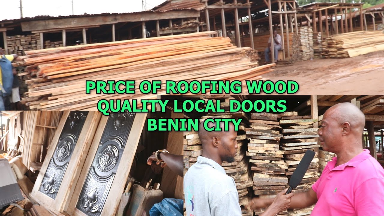 A VISIT TO OGIDA WOOD MARKET, LATEST PRICE OF ROOFING WOOD, QUALITY LOCAL DOORS IN BENIN CITY