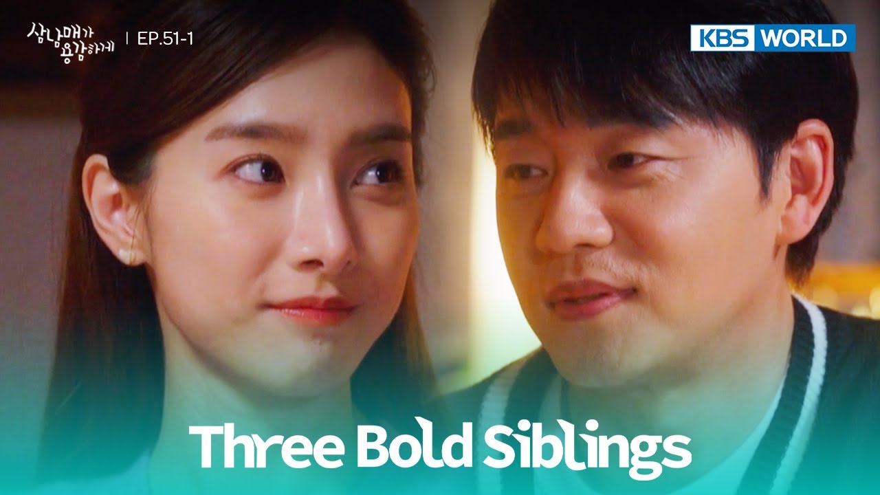It was the first time in my life. [Three Bold Siblings : EP.51-1] | KBS WORLD TV 230326
