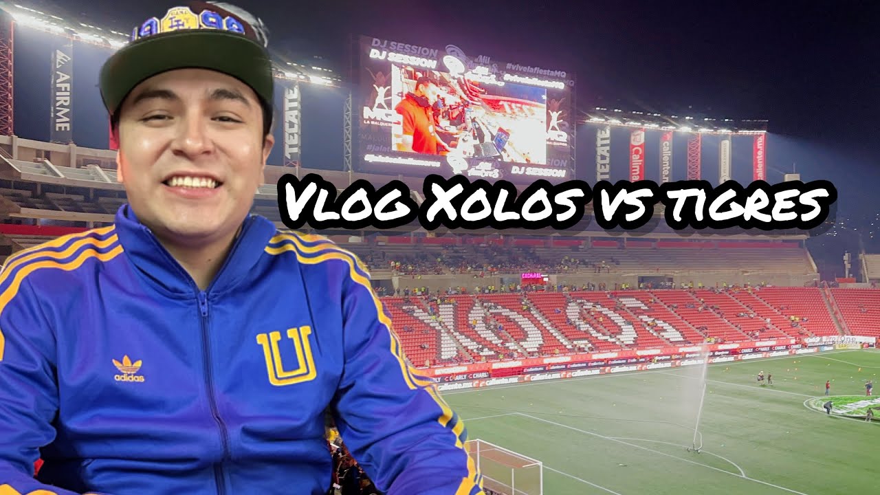 Vlog Xolos vs Tigres desde el estadio Caliente de Tijuana