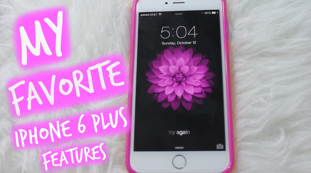 My favorite iPhone 6 Plus features