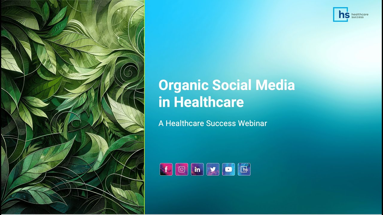 Webinar: Organic Social Media in Healthcare