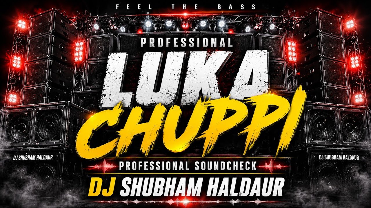 LUKA CHUPPI | PROFESSIONAL BASS SOUND CHECK 🔥 | DJ SHUBHAM HALDAUR