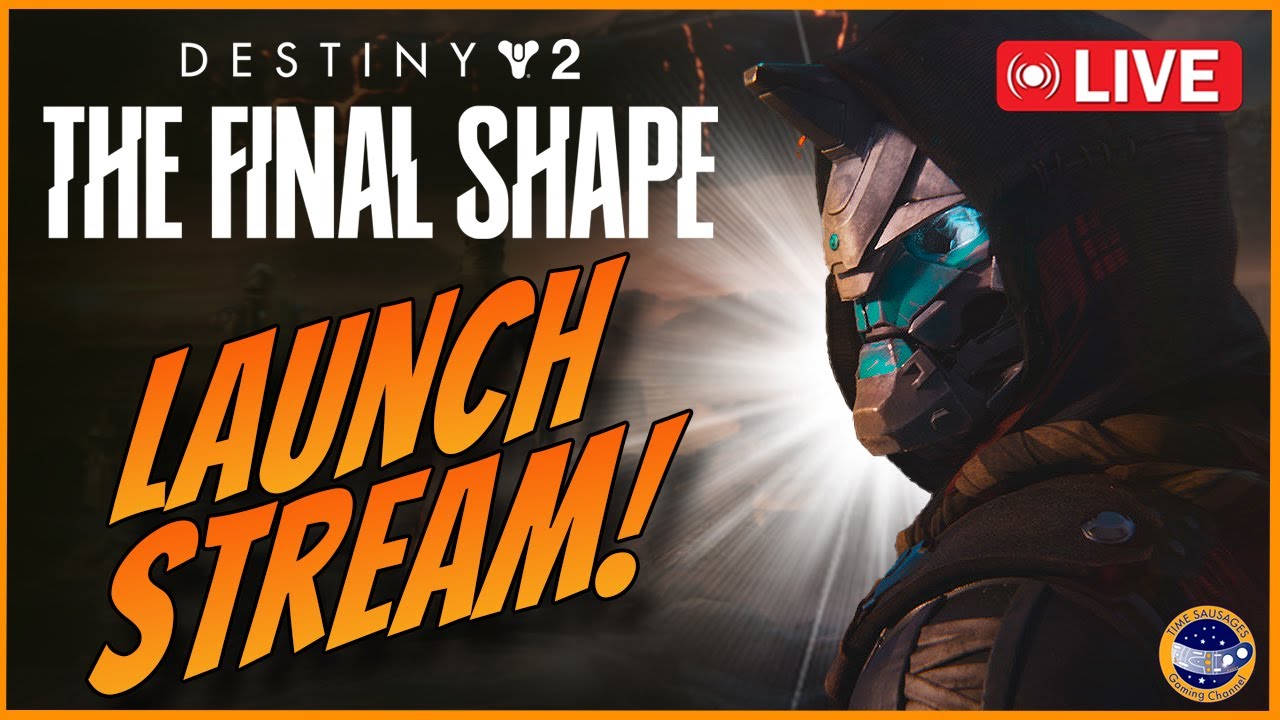 Destiny 2 Final Shape Launch Stream! Fingers Crossed!