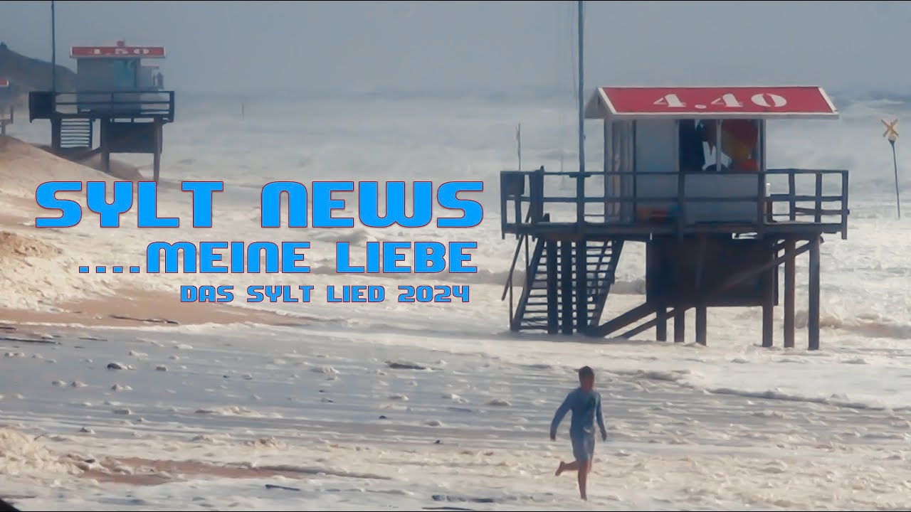 SYLT NEWS. Sturm auf Sylt. Sylt meine Liebe. Neuer Sylt Song 2024. 4K Version.