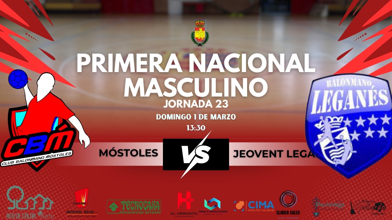 1NM Balonmano Móstoles - Jeovent Bm Leganes