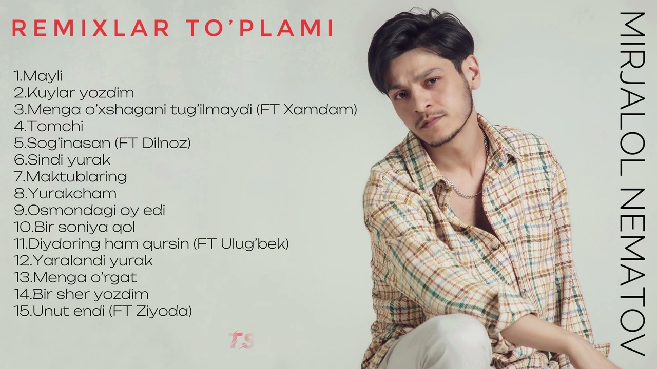 Mirjalol Nematov Remixlar To’plami