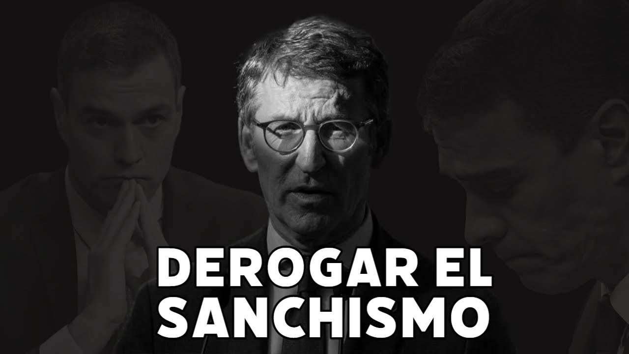 ¿Qué significa 'derogar el sanchismo'?