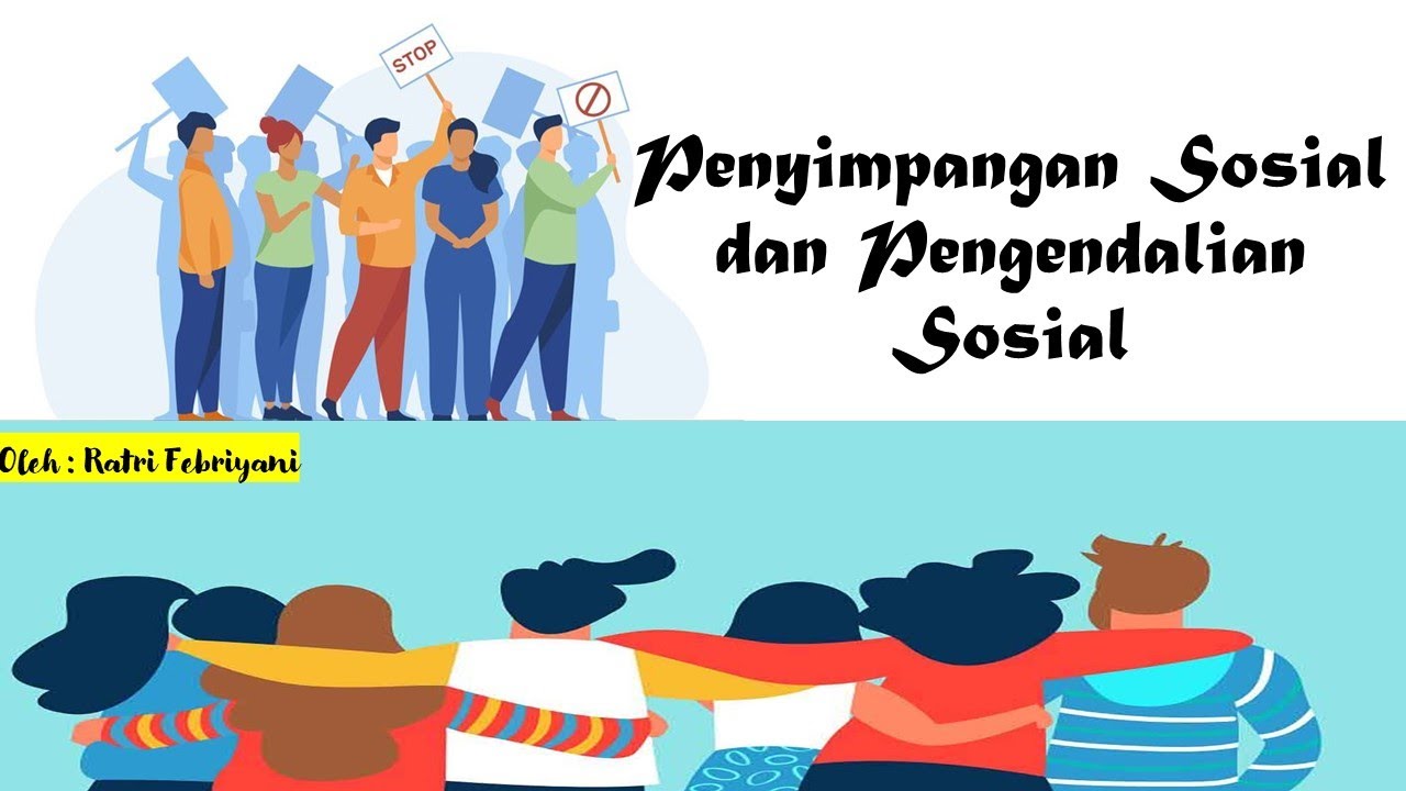 Materi Sosiologi Kelas X - Penyimpangan Sosial dan Pengendalian Sosial
