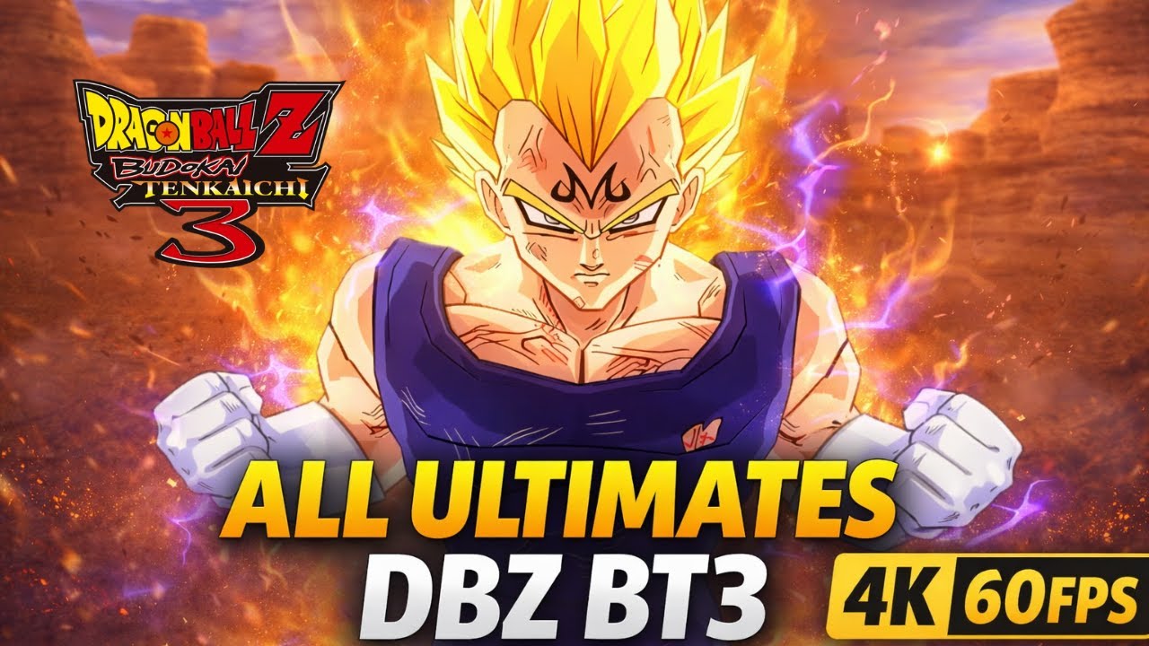 Dragon Ball Z Budokai Tenkaichi 3 – ALL ULTIMATES (4K 60FPS)