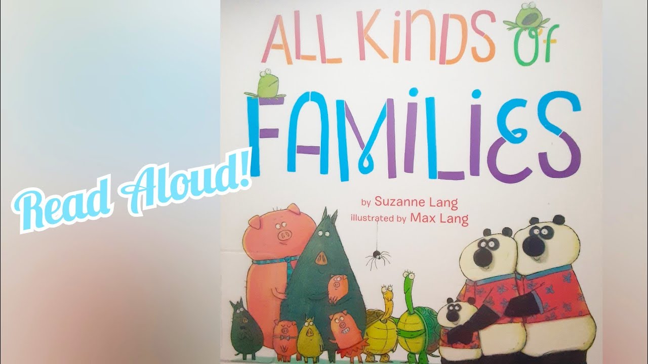 All Kinds of Families by Suzanne Lang | Kids Books Read Aloud