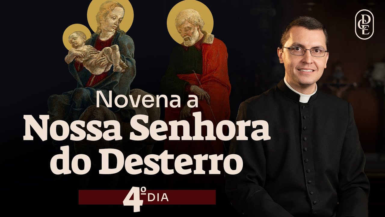 Novena a Nossa Senhora do Desterro - 4º dia