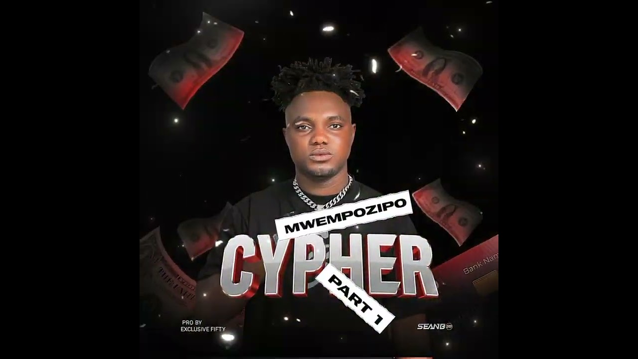 Mwempozipo cypher part 1 -  (official audio)