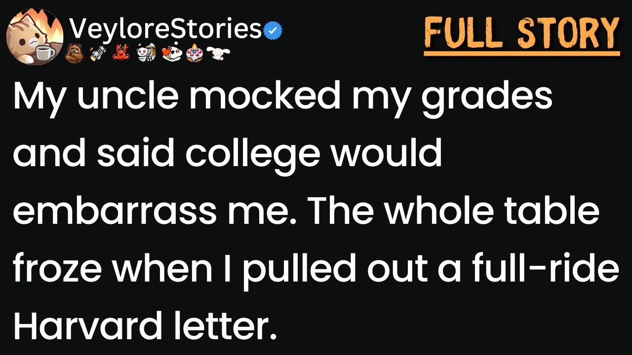 Uncle called me too stupid for college while my Harvard acceptance was in my pocket
