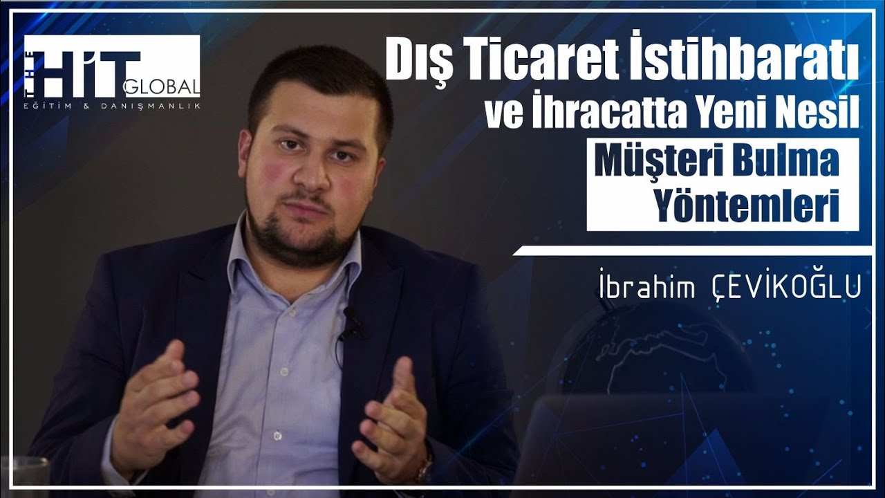 DIŞ TİCARET İSTİHBARATI | İbrahim Çevikoğlu (2021)