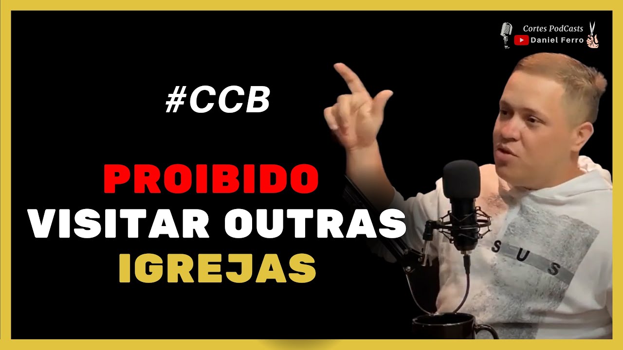 #CCB - IRMÃOS DA ''CCB'' SÃO PROIBIDOS DE VISITAR OUTRAS IGREJAS.