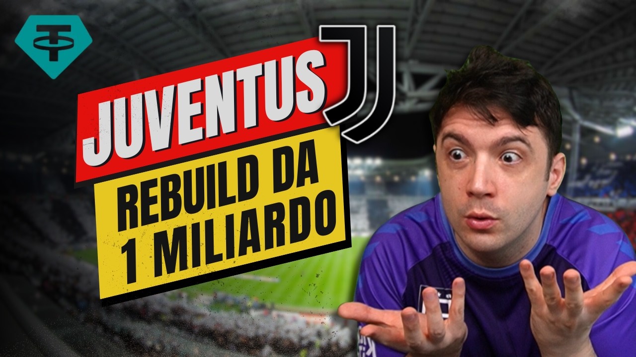 TETHER SPENDE 1 MILIARDO PER RICOSTRUIRE LA JUVENTUS | FOOTBALL MANAGER 26 REBUILD