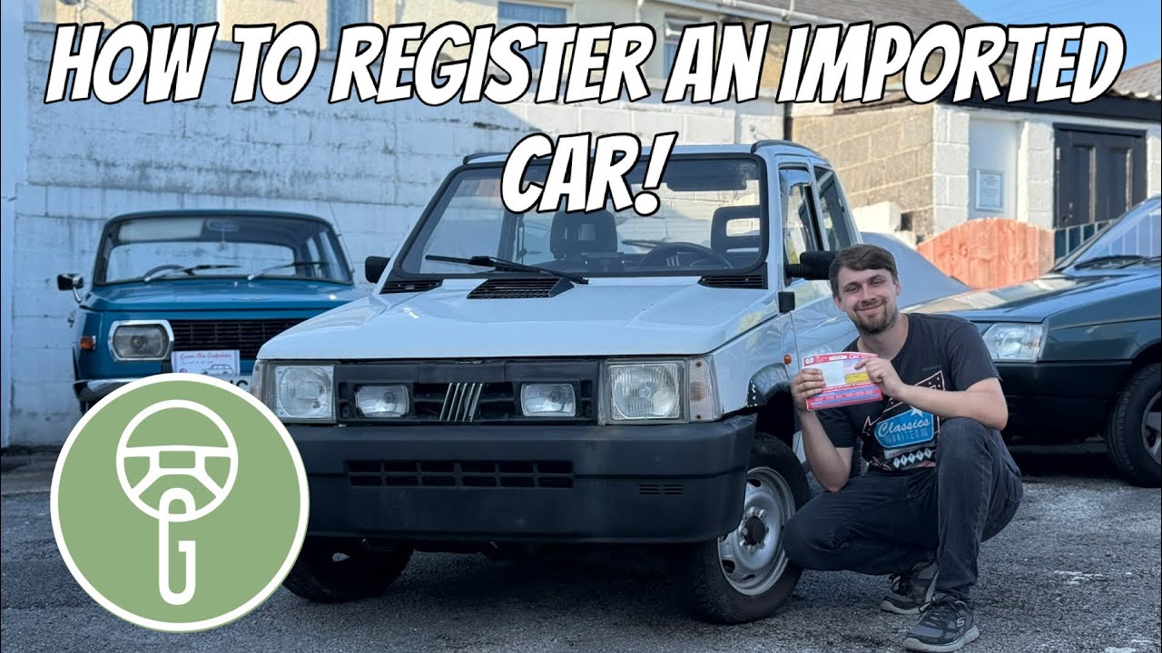 How to Import and Register a Car in the UK!