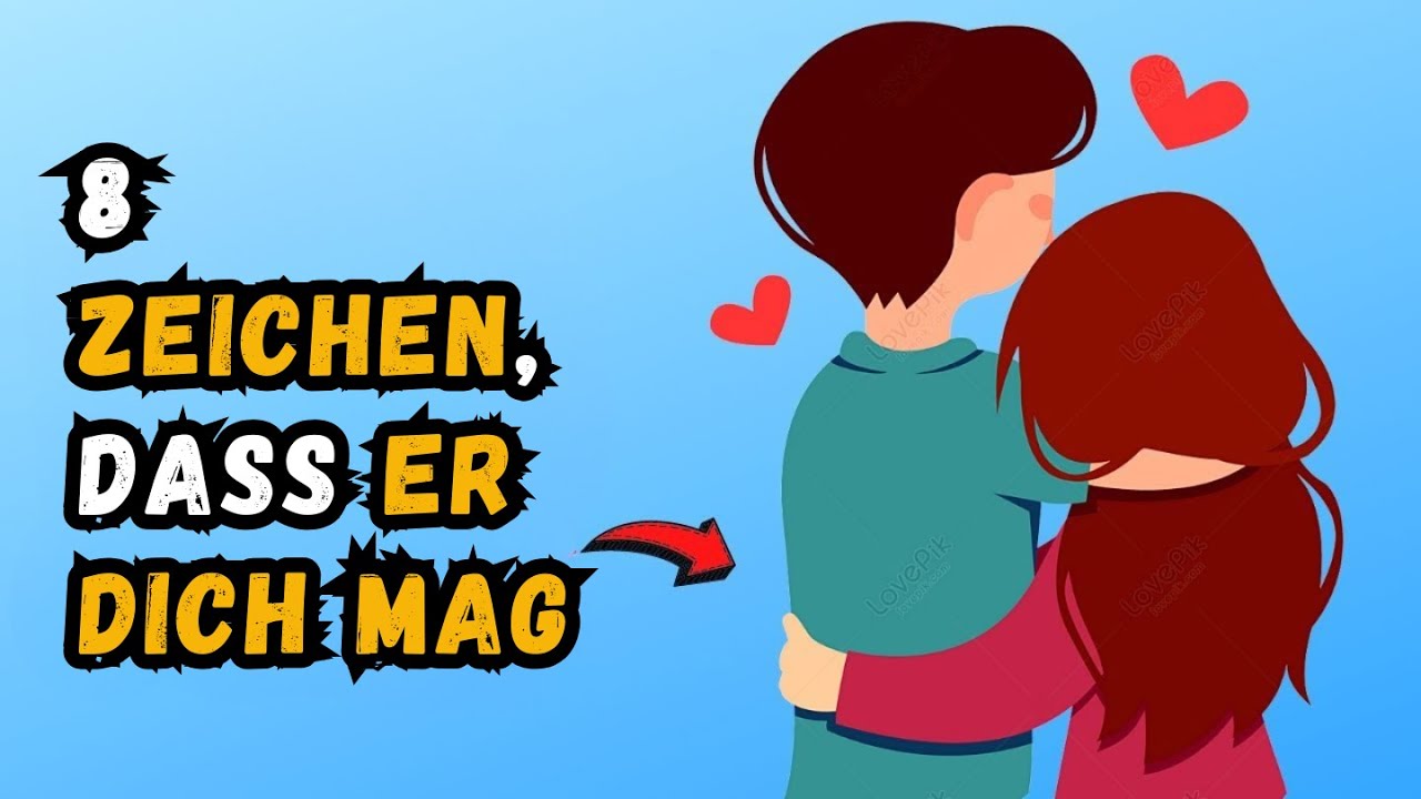 8 SICHERE ZEICHEN, DASS ER DICH MAG (MEHR ALS EINEN FREUND)